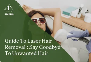Laser Hair Removal Guide