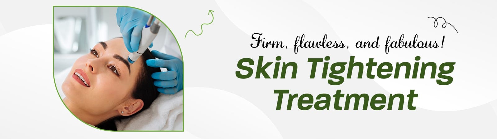 Best Skin Tightening Treatment in Hyderabad