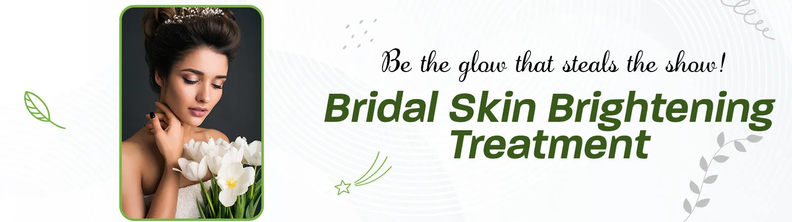 Bridal Skin Brightening Treatments