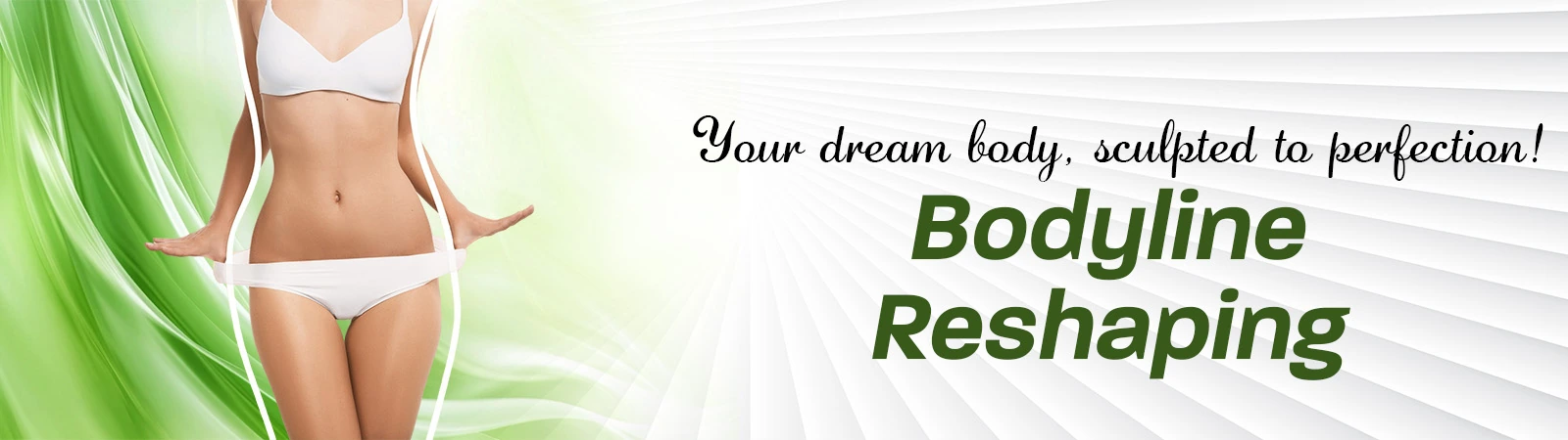 Transform Your Bodyline Reshaping
