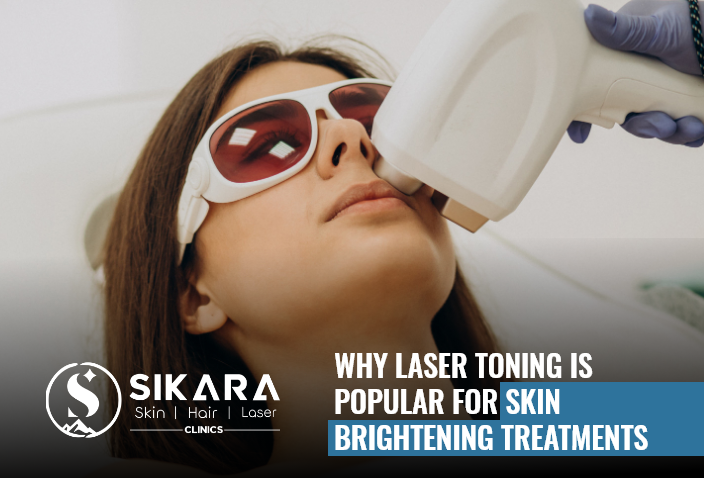 Why Laser Toning Is Popular for Skin Brightening Treatments